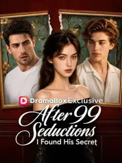 After 99 Seductions, I Found His Secret