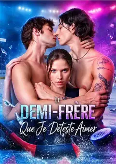 Le Demi-Frère Que Je Déteste Aimer