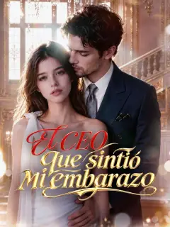 El CEO que sintió mi embarazo