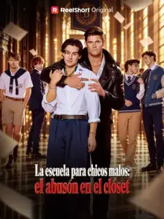 La escuela para chicos malos: el abusón en el clóset
