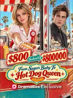 $800 Instead Of $800,000 : I Became The Hot Dog Queen