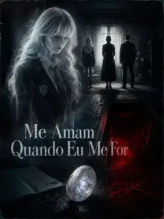 [Dublado]Me Amam Quando Eu Me For