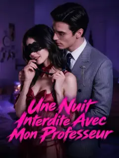 Une Nuit Interdite Avec Mon Professeur