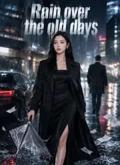 [Dubbed]Rain over the old days